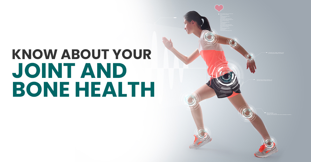 Know About Your Joint And Bone Health